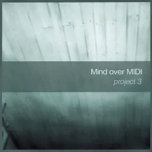 Pochette de Project 3 de Mind over MIDI
