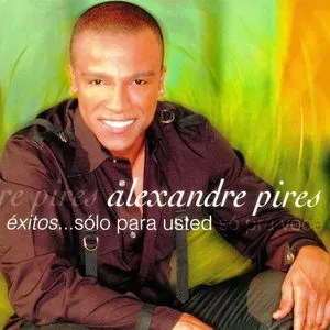 Pochette de Exitos... sólo para usted de Alexandre Pires