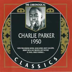 Pochette The Chronological Classics: Charlie Parker 1950