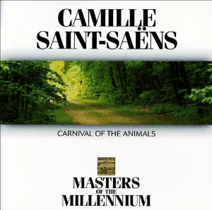 Pochette Masters of the Millennium: Camille Saint-Saëns: Carnival of the Animals
