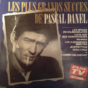Pochette Les Plus Grands Succés de Pascal Danel