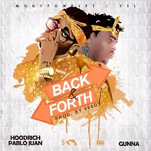 Pochette de Back And Forth de Gunna - HoodRich Pablo Juan