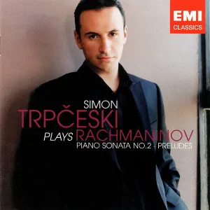 Pochette Simon Trpčeski Plays Rachmaninov: Piano Sonata no. 2 / Preludes