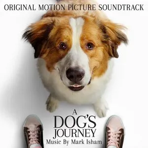 Pochette de A Dog's Journey de Mark Isham