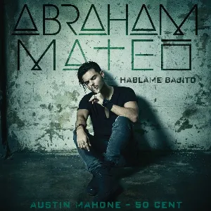 Pochette de Háblame bajito de 50 Cent - Abraham Mateo - Austin Mahone