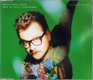 Pochette de Wenn du nicht wiederkommst de Heinz Rudolf Kunze