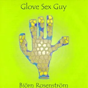 Pochette de Glove Sex Guy de Björn Rosenström