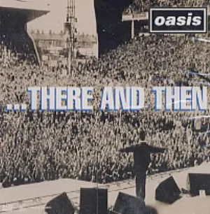 Pochette de …There and Then de Oasis