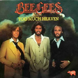 Pochette Too Much Heaven / Rest Your Love on Me