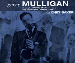 Pochette The Complete Pacific Jazz & Capitol Recordings of the Gerry Mulligan Quartet With Chet Baker