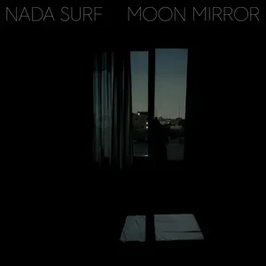 Pochette de Moon Mirror de Nada Surf
