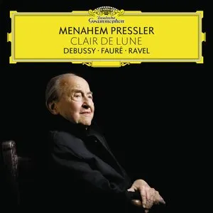 Pochette de Clair de lune de Menahem Pressler - Maurice Ravel - Claude Debussy - Gabriel Fauré