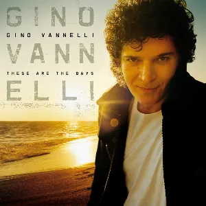 Pochette de These Are the Days de Gino Vannelli
