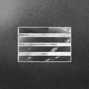 Pochette de Early Homeworks, 2002 de Reeko