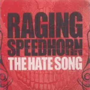 Pochette de The Hate Song de Raging Speedhorn