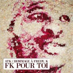 Pochette de FK pour toi de ATK