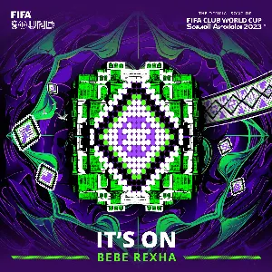 Pochette It's On (The Official Song of the FIFA Club World Cup Saudi Arabia 2023™)