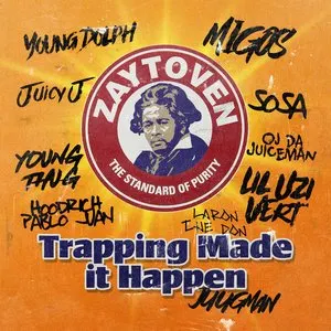 Pochette de Trapping Made It Happen de Zaytoven
