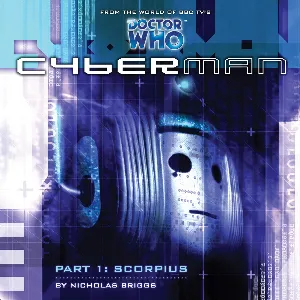 Pochette de Cyberman: Scorpius de Nicholas Briggs - Barnaby Edwards - Toby Longworth