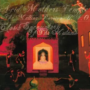 Pochette de Close Encounters of the Mutants de Acid Mothers Temple & The Melting Paraiso U.F.O.