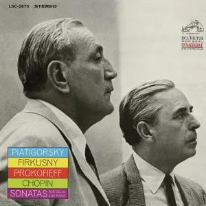 Pochette de Chopin: Sonata for Cello and Piano in G Minor & Prokofiev: Sonata for Cello and Piano in C Major (Remastered) de Fryderyk Chopin - Sergei Prokofiev - Rudolf Firkušný - Gregor Piatigorsky