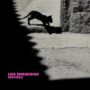Pochette de Bestieza de Los Enemigos