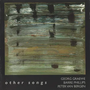 Pochette de Other Songs de Barre Phillips - Georg Gräwe