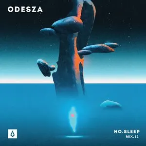 Pochette de NO.SLEEP - Mix.12 de ODESZA