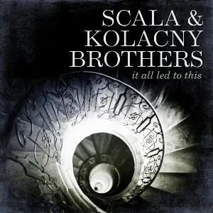 Pochette de It All Led to This de Scala & Kolacny Brothers