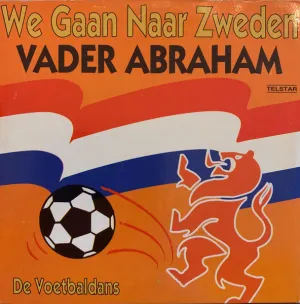 Pochette de We gaan naar Zweden / De voetbaldans de Vader Abraham