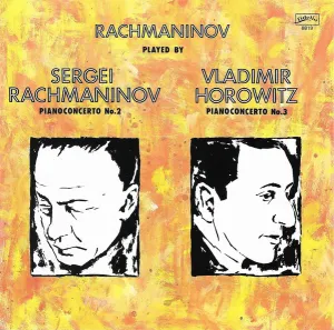 Pochette de Rachmaninov: Pianoconcertos no. 2 and no. 3 de Sergei Rachmaninoff - Vladimir Horowitz