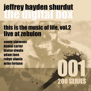 Pochette de This Is the Music of Life, Vol. 2: Live at Zebulon de Daniel Carter
