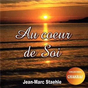 Pochette de Au cœur de Soi de Jean-Marc Staehle