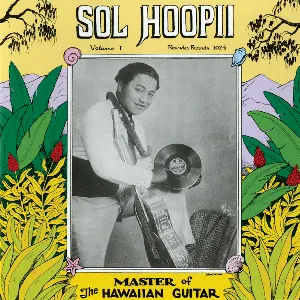 Pochette de Master of the Hawaiian Guitar, Volume 1 de Sol Hoʻopiʻi