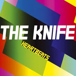Pochette de Heartbeats de The Knife
