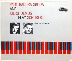Pochette Paul Badura-Skoda and Joerg Demus play Schubert • Music for Piano, 4 Hands, Vol. II
