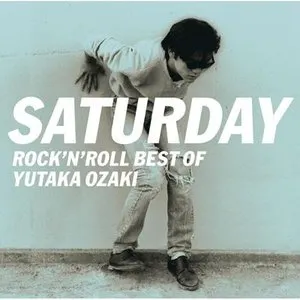 Pochette de SATURDAY 〜 ROCK’N’ROLL BEST OF YUTAKA OZAKI de Yutaka Ozaki