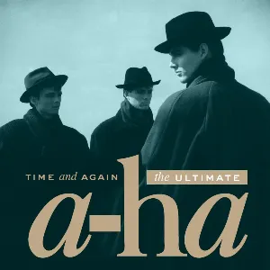 Pochette Time and Again: The Ultimate a-ha