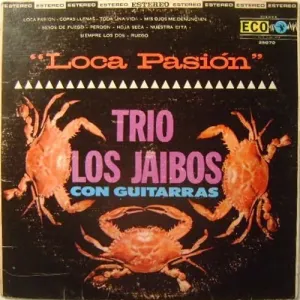 Pochette de Loca pasión de Trío Los Jaibos