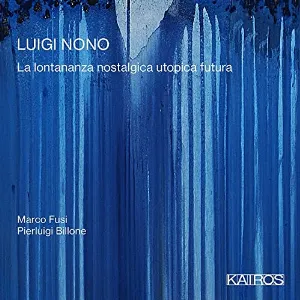 Pochette de La lontananza nostalgica utopica futura de Luigi Nono