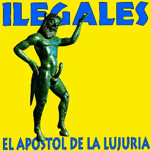 Pochette de El apóstol de la lujuria de Ilegales