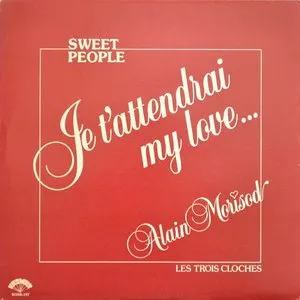 Pochette de Je T'attendrai My Love de Alain Morisod & Sweet People