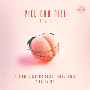 Pochette de Piel con piel (remix) de J Álvarez - Carlitos Rossy - Jonna Torres