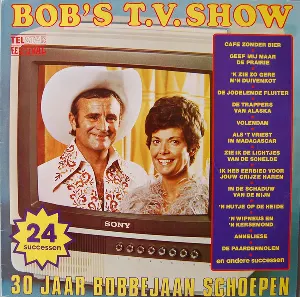 Pochette de Bob’s T.V. Show: 30 jaar Bobbejaan Schoepen de Bobbejaan Schoepen