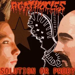 Pochette de Solution or Prob? / Ihr müsst draußen bleiben de Agathocles