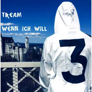 Pochette de Wenn ich will de Tream