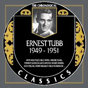 Pochette de The Chronogical Classics: Ernest Tubb 1949-1951 de Ernest Tubb