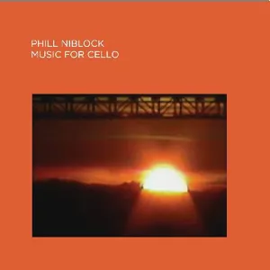 Pochette de Music for Cello de Phill Niblock