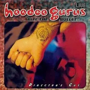 Pochette de Bite the Bullet de Hoodoo Gurus
