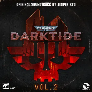 Pochette Warhammer 40,000: Darktide Vol. 2 (Original Soundtrack)